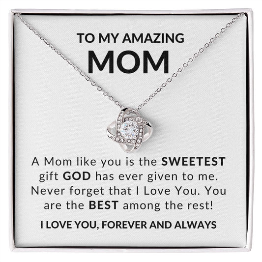 TO MY AMAZING MOM | SWEETEST GIFT